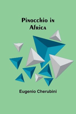 Pinocchio in Africa Eugenio Cherubini Taschenbuch Englisch 2023 Alpha Editions