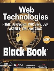 Web Technologies: HTML, Javascript, PHP, Java, Jsp, XML ... | Buch | Zustand gut