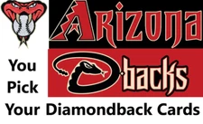 You Pick Your Cards - Arizona Diamondbacks Team - MLB Baseball Card Selection A