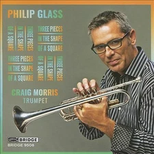 Craig Morris - Philip Glass: Three Pieces in the S... (CD 2018)