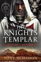 Tony Mcmahon - Knights Templar History Mystery - Hardback - G245Z