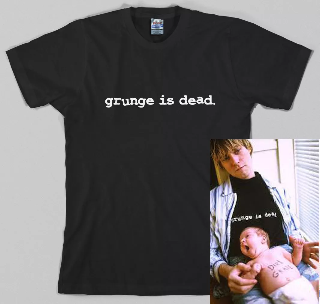 Grunge is Dead T Shirt - kurt cobain, 90s, rock, music ALL SIZES