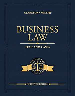 Business Law: Text and Cases - Hardcover, by Clarkson Kenneth; Miller - Good
