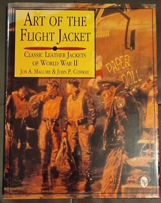 Art of the Flight Jacket Hardcover Book Maguire Jon A. / Eastman Leather Buzz 