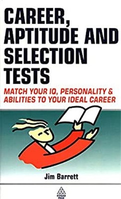 Career, Aptitude and Selection Tests : Match Your IQ, Personality