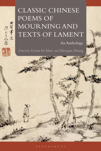 Classic Chinese Poems of Mourning and Texts of Lament (Paperback Book)