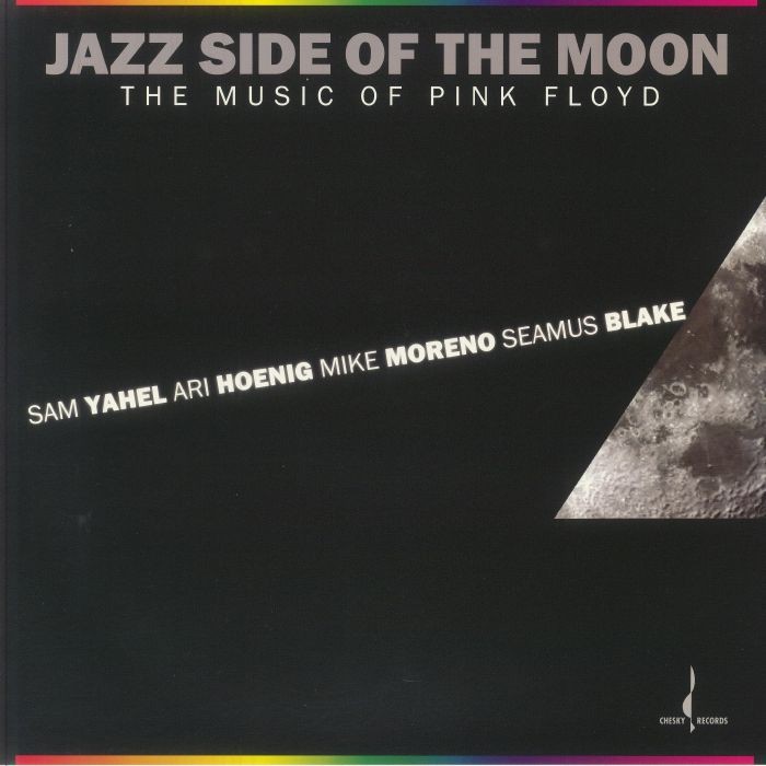 YAHEL, Sam/ARI HOENIG/MIKE MORENO/SEAMUS BLAKE - Jazz Side Of The Moon (reissue)