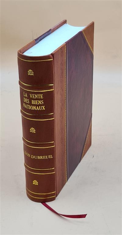 La Vente Des Biens Nationaux Dans Le Departement Des Cotes Du Nord Leather Bound