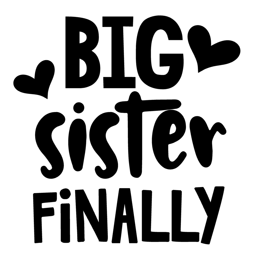 Big Sister Finally Vinyl Decal Sticker For Home Cup Mug Wall Car Decor a1538