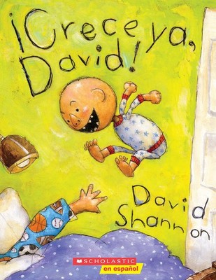 ¡Crece ya, David! (Grow Up, David!) (David Books) (Spanish Edition)