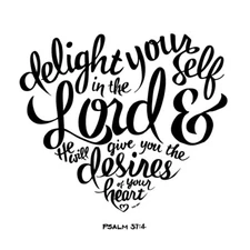 Vinyl Decal for Window - Delight Yourself In The Lord (Psalm 37:4)
