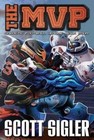The MVP by Scott Sigler (Paperback / softback, 2013)