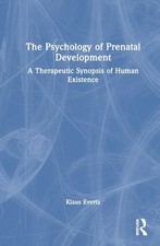 The Psychology of Prenatal Development by Kla...