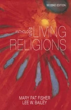 An Anthology of Living Religions Paperback Lee, Fisher, Mary Pat