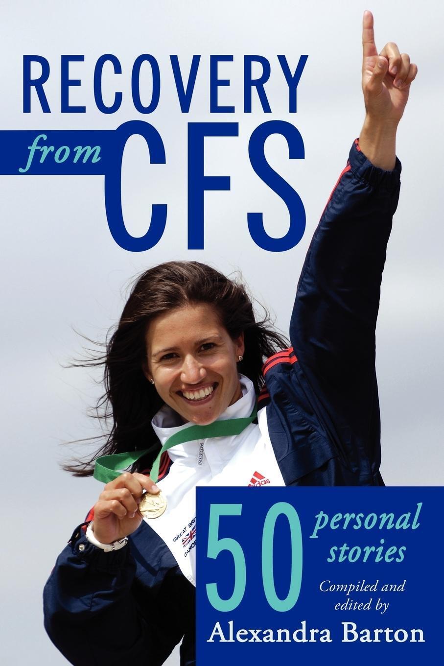 Thumbnail - Recovery From Cfs | Alexandra Barton | 50 Personal Stories |
