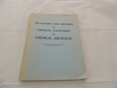 The Naming and Indexing of Chemical Compounds by Chemical Abstracts 1957