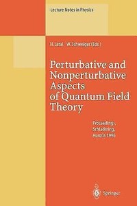 Details About Perturbative And Nonperturbative Aspects Of Quantum Field Theory Proceeding - 