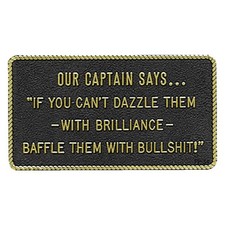 Bernard Engraving FP034 "Our Captain Says  " Fun Plaque
