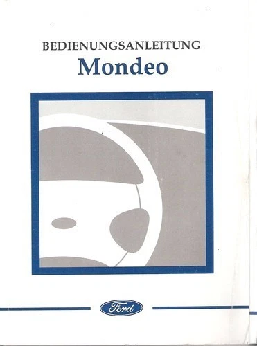 deutsche Betriebsanleitung Bedienungsanleitung Ford Mondeo Handbuch Ausg 4 2003 - Bild 1 von 1