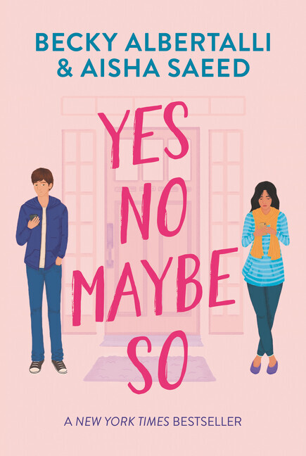 Thumbnail - Yes No Maybe So | Becky Albertalli, Aisha Saeed | 2020 | Englisch