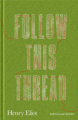 Follow This Thread: A Maze Book to Get Lost In - Hardcover By Eliot, Henry - NEW