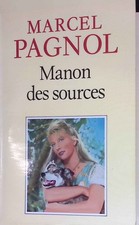 Manon des sources. LEau des Collines, tome 2. Pagnol, Marcel: