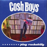 Cosh Boys - Cosh Boys...Play Rockabilly (7Inch, Ep, 45Rpm, Ps) - Singles Revi...
