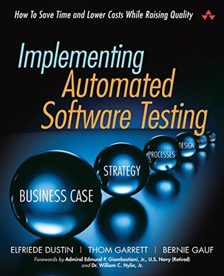 Implementing Automated Software Testing: How to Save Time and Lower Costs While