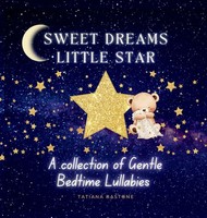 Tatiana Bastone | Sweet Dreams Little Star | Buch | Englisch (2025) | TB Books