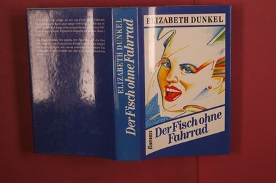 372314 Elizabeth Dunkel DER FISCH OHNE FAHRRAD Droemer Knaur HC