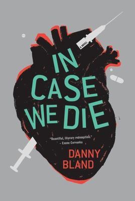 In Case We Die - Danny Bland, 1606996754, hardcover