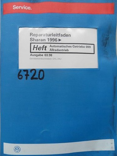 Werkstattbuch Reparaturleitfaden VW Sharan Automatisches Getriebe 099 6720