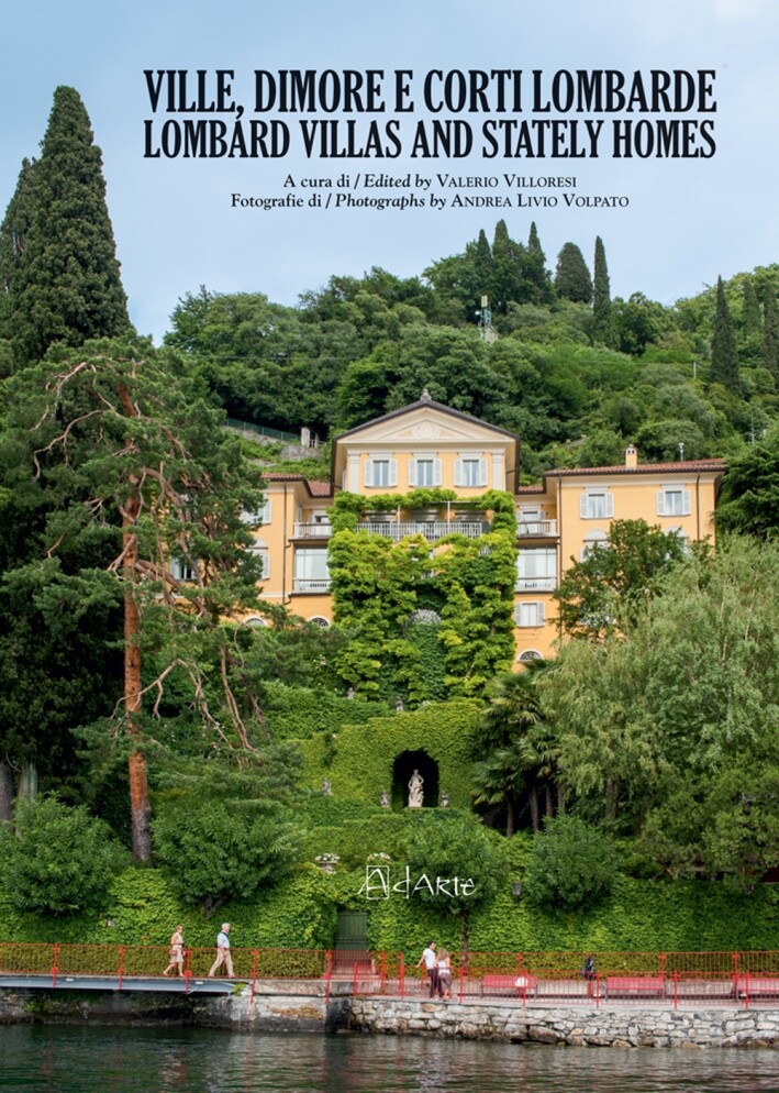 Ville, Dimore e Corti Lombarde. Lombard Villas and Stately Homes - [AdArte]