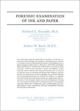 FORENSIC EXAMINATION OF INK AND PAPER By Richard Brunelle & Robert W. Reed *VG+*
