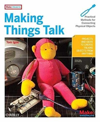 Making Things Talk: Practical Methods for - Paperback, by Igoe Tom - Acceptable