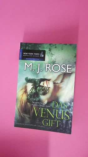 185812 M. J. Rose DAS VENUS-GIFT Roman ; der dritte Fall für Profilerin Morgan
