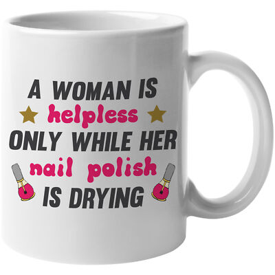 Helpless Woman Funny Coffee & Tea Gift Mug