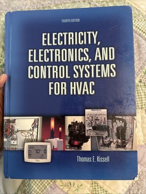 Electricity, Electronics, and Control Systems for HVAC 4th Thomas Kissell 2008