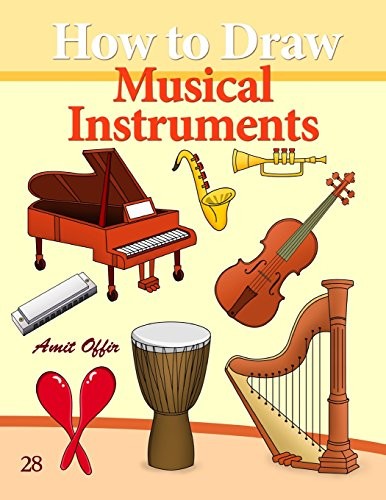 How to Draw Musical Instruments: Drawing Books . offir<|