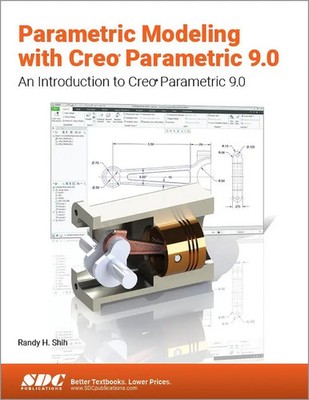 Parametric Modeling with Creo Parametric 9.0 | Randy H. Shih | Englisch | Buch