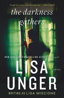 The Darkness Gathers A Novel Lisa Unger Taschenbuch Einband - Flex.(Paperback)