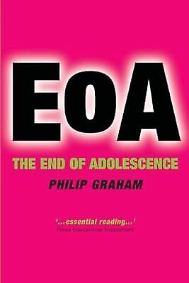 EOA: The End of Adolescence (Oxford Medical Publications): Exposing the Myths Ab - Zdjęcie 1 z 1