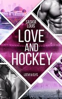 Love And Hockey: Leevi & Elys, Saskia Louis
