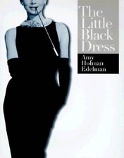 The LITTLE BLACK DRESS - Hardcover By Edelman, Amy Holman - GOOD
