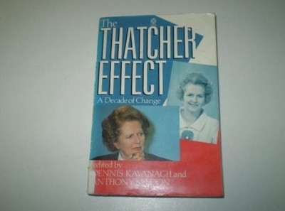 The Thatcher Effect: A Decade of Change Paperback Book The Fast Free Shipping