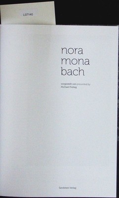 Nora Mona Bach. Signifikante Signaturen / Ostdeutsche Sparkassenstiftung; Band 7