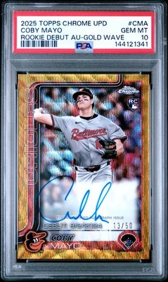 2025 TOPPS CHROME UPDATE ROOKIE DEBUT AUTOS GOLD WAVE COBY MAYO 13/50 PSA 10