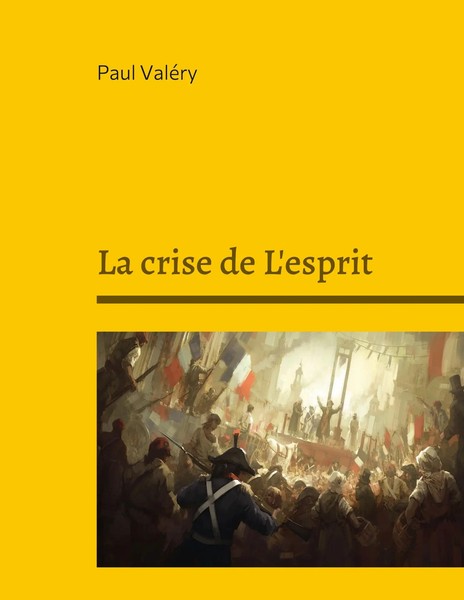 La Crise De L'esprit Paul ValéRy Taschenbuch Kartoniert / Broschiert FranzöSisch-image