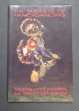 Product Image: Business of Fancydancing by Sherman Alexie SIGNED 1992 Hanging Loose Press