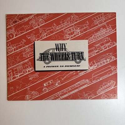 Original Plymouth Sales Brochure Why the Wheels Turn - A Primer on Plymouth 1941